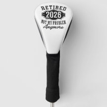 Retired 2026 Not My Problem Anymore Distressed