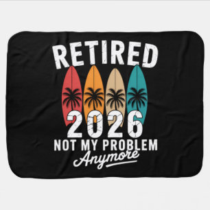 Retired 2026 Not My Problem Anymore Hawaii Palm Baby Blanket