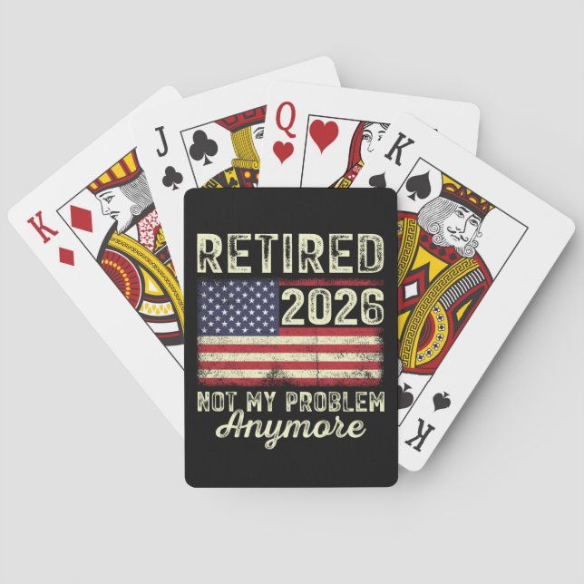 Retired 2026 Not My Problem Anymore Poker Cards (Back)