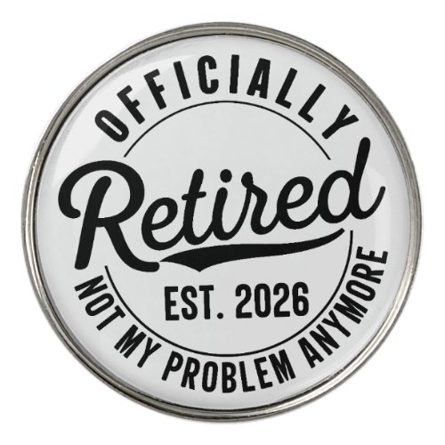 Retired 2026 Not My Problem Anymore Retirement
