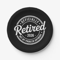 Retired 2026 Not My Problem Anymore Retirement