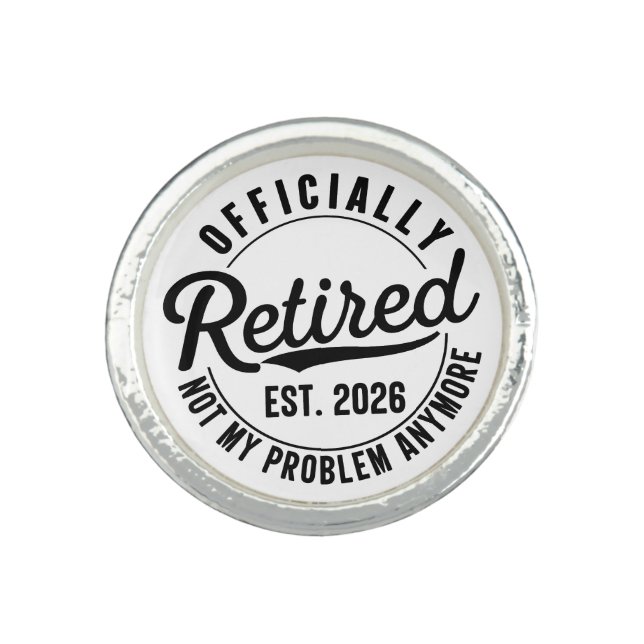 Retired 2026 Not My Problem Anymore Retirement Ring (Front)