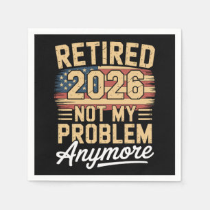 Retired 2026 Not My Problem Anymore US Flag Retro Napkins