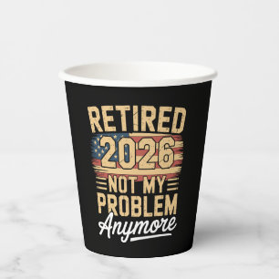 Retired 2026 Not My Problem Anymore US Flag Retro Paper Cups
