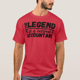 Retired Accountant Retirement Gifts T-Shirt