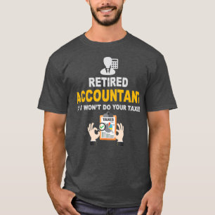 Retired Accountant Retirement T-Shirt