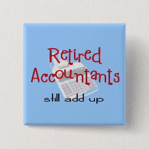 Retired Accountants "Still Add Up" Button