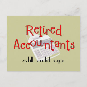 Retired Accountants "Still Add Up" Postcard