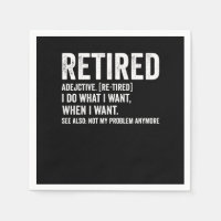 Retired Adjective Definition Not My Problem Anymor