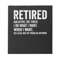 Retired Adjective Definition Not My Problem Anymor