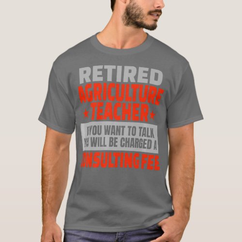 Retired Agriculture Teacher Funny Retirement T_Shirt