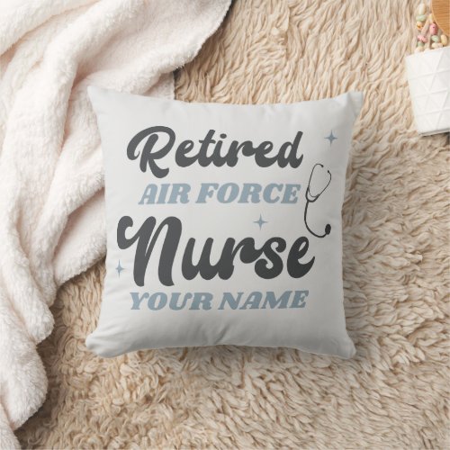 Retired Air Force Nurse Retirement Throw Pillow