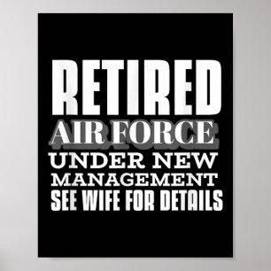 Retired Air Force Under New Management Retirement  Poster