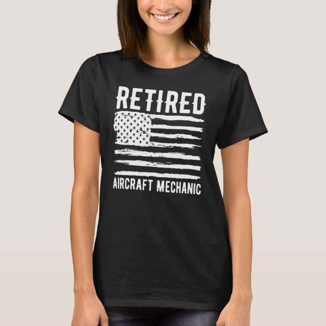 Retired Aircraft Mechanic Profession American Flag T-Shirt (Front)