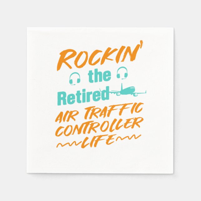 Retired Airfield Air Traffic Controller Life Retir Napkins (Front)
