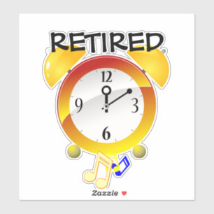 Retired--Alarm Clock, popular design, Sticker