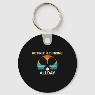 Retired & dinking allday pickleball design – keychain