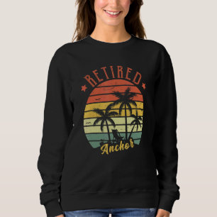 Retired Anchor Retro Vintage For Men Dad Sweatshirt