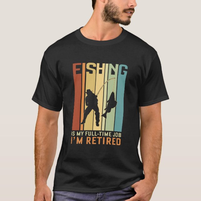 Retired and Fishing T-Shirt (Front)