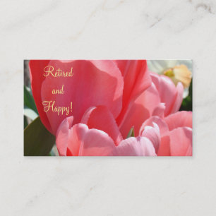 Retired and Happy! business cards Pink Tulips