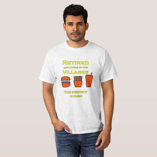 Retired and Living in the Villages T-Shirt (Front Full)