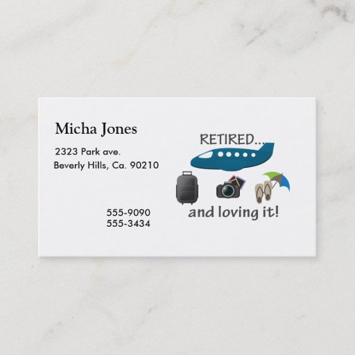 Customizable Retired And Loving It Vacation Business Card
