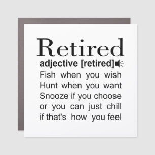 retired and ready to fish hunt and chill car magnet