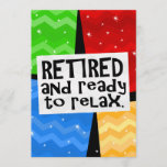 Retired and Ready to Relax, Funny Retirement Invitation