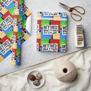 Retired and Ready to Relax, Funny Retirement Wrapping Paper