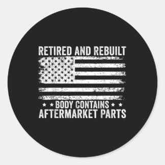 Retired And Rebuilt Body Contains Aftermarket Part Classic Round Sticker
