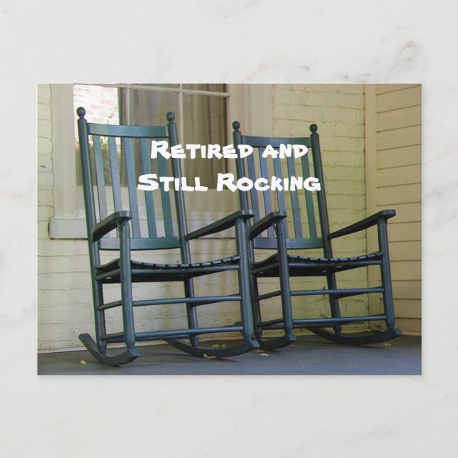 "Retired and Still Rocking" postcard (Front)