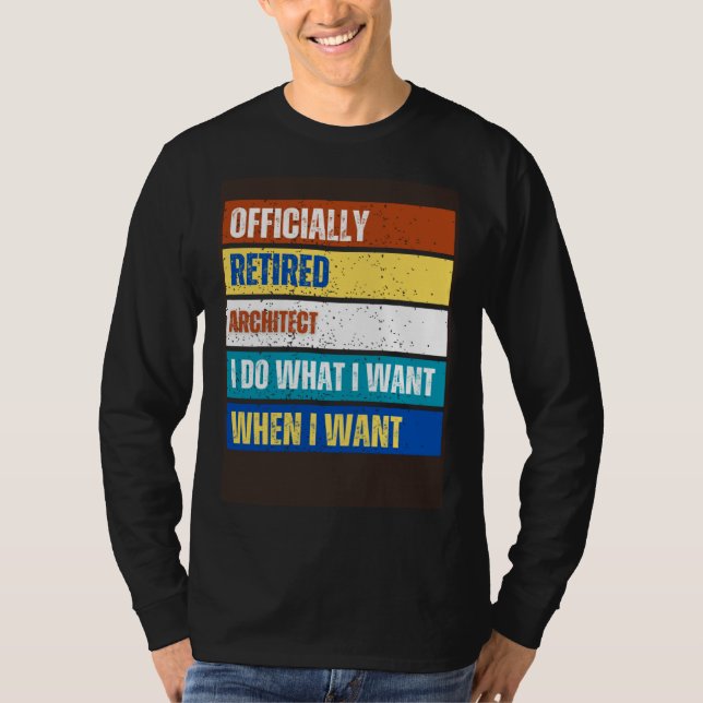 Retired Architect Retirement  Retired Architect T-Shirt (Front)