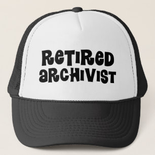 Retired Archivist Gift Trucker Hat