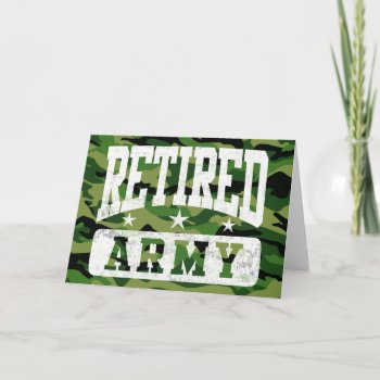 Retired Army Card by MalaysiaGiftsShop at Zazzle