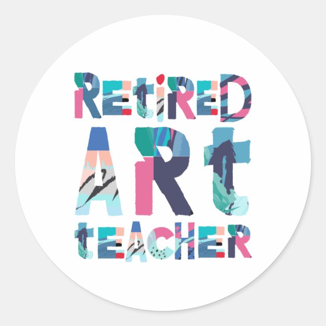 Retired Art Teacher Teaching Retirement Gift Classic Round Sticker (Front)