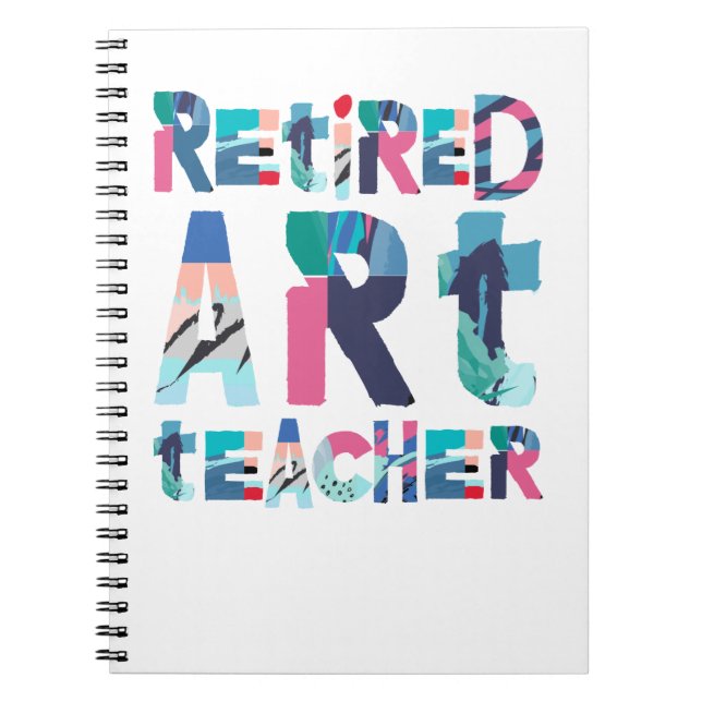 Retired Art Teacher Teaching Retirement Gift Notebook (Front)