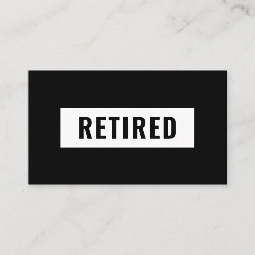 Retired Ask Someone Else Funny Retirement Gag Joke Business Card