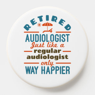 Retired Audiologist Audiology Retirement Happier PopSocket