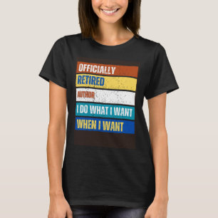 Retired Author Retirement Retired Author T-Shirt