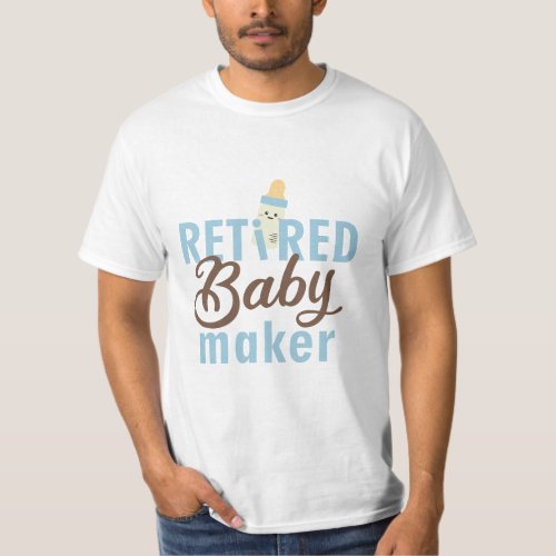 Retired Baby Maker Funny Vasectomy Kawaii Modern T_Shirt
