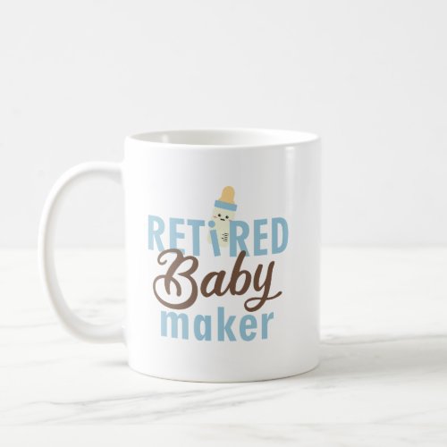 Retired Baby Maker Funny Vasectomy Modern Cute Coffee Mug