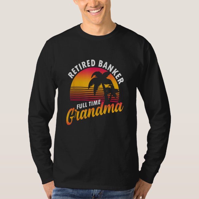 Retired Banker Grandma Banking Bank Worker Graphic T-Shirt (Front)