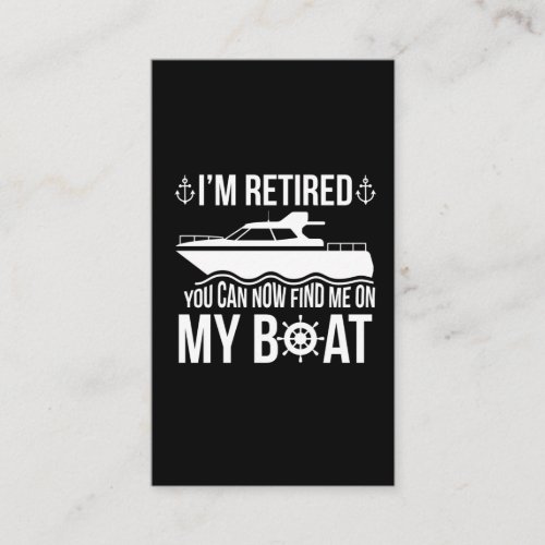 Retired Boat Lover Funny Captain Retirement Business Card