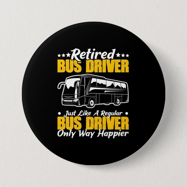 Retired Bus Driver Button (Front)