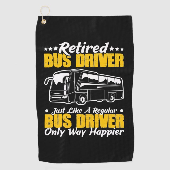 Retired Bus Driver Golf Towel (Front)