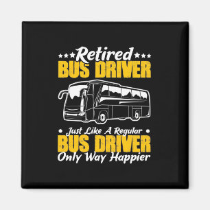 Retired Bus Driver Magnet