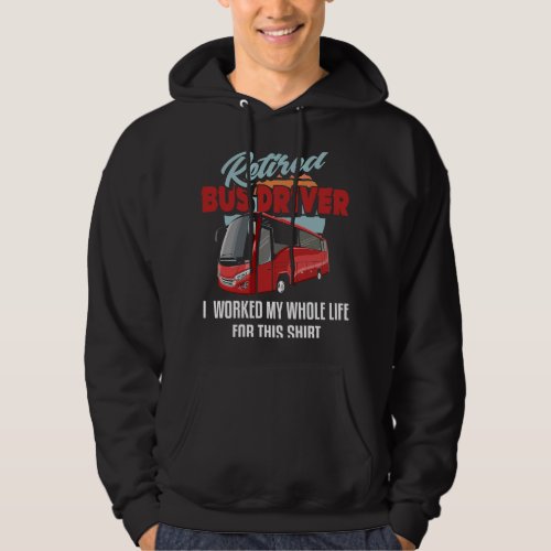 Retired Bus Driver Shirt Funny Bus Driver Retireme