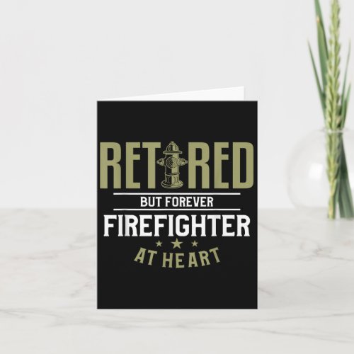 Retired But Forever Firefighter At Heart Retiremen