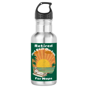 Retired But Still On Call For Naps Nurse Doctor Stainless Steel Water Bottle