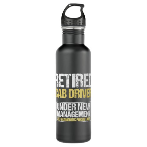 Retired Cab Driver See Grandkids for Details Men W Stainless Steel Water Bottle